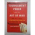 TOURNAMENT POKER AND THE ART OF WAR HAW THE CLASSIC STRATEGIES OF SUN-TZU CAN TRANSFORM YOUR GAME - DAVD APOSTOLICO TOURNAMENT POKER AND THE ART OF WAR HAW THE CLASSIC STRATEGIES OF SUN-TZU CAN TRANSFORM YOUR GAME - DAVD APOSTOLICO